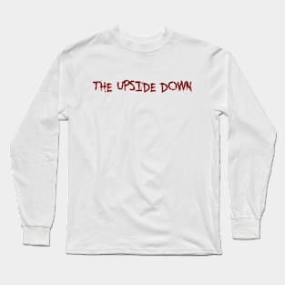 The Upside Down - Stranger Things Long Sleeve T-Shirt